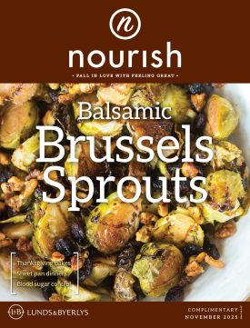 November 2025 issue of Nourish magazine featuring Balsamic Brussels Sprouts