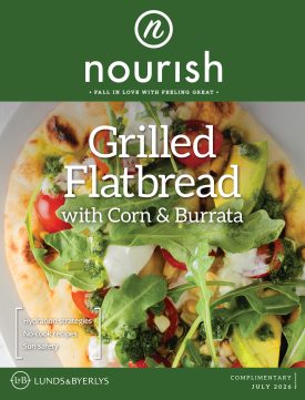 July issue of Nourish Magazine featuring "Grilled Flatbread with Corn & Burrata"